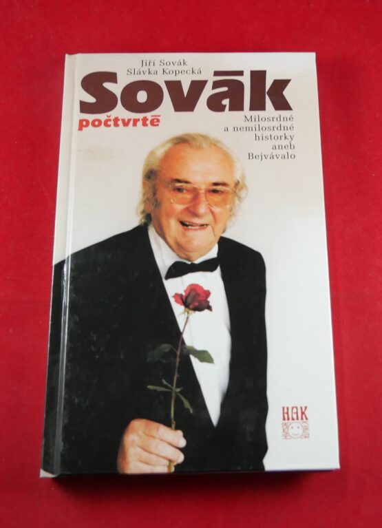 Sovák počtvrté - Milosrdné a nemilosrdné historky aneb Bejvávalo