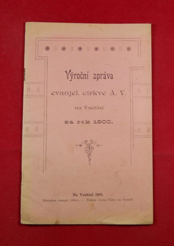 Výroční zpráva evanjel. církve A. V. na Vsetíně za rok 1900