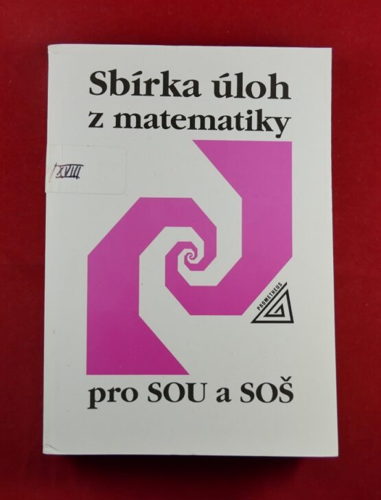 Sbírka úloh z matematiky pro SOU a SOŠ