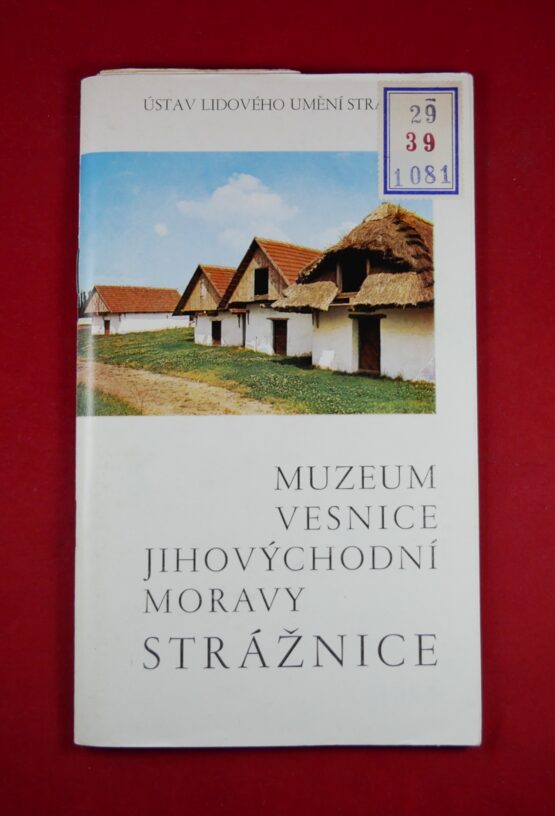 Muzeum vesnice jihovýchodní Moravy Strážnice