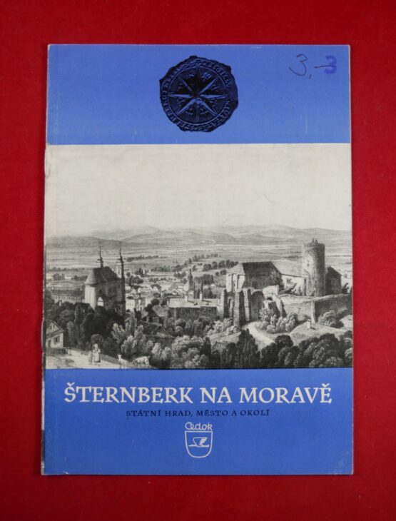Šternberk na Moravě - státní hrad, město a okolí