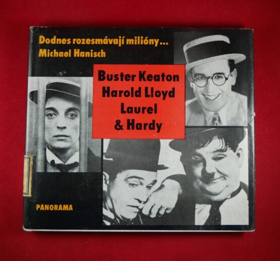Dodnes rozesmávají miliony... Buster Keaton, Harold Llyod, Laurel & Hardy