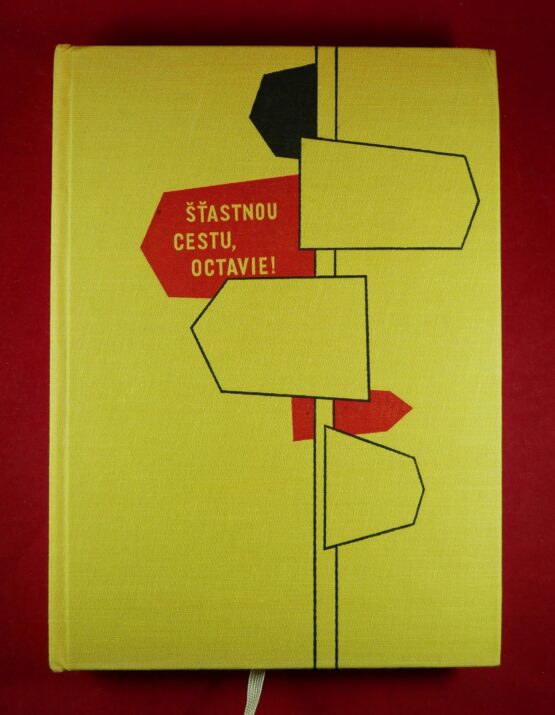 Štastnou cestu, Octavie!