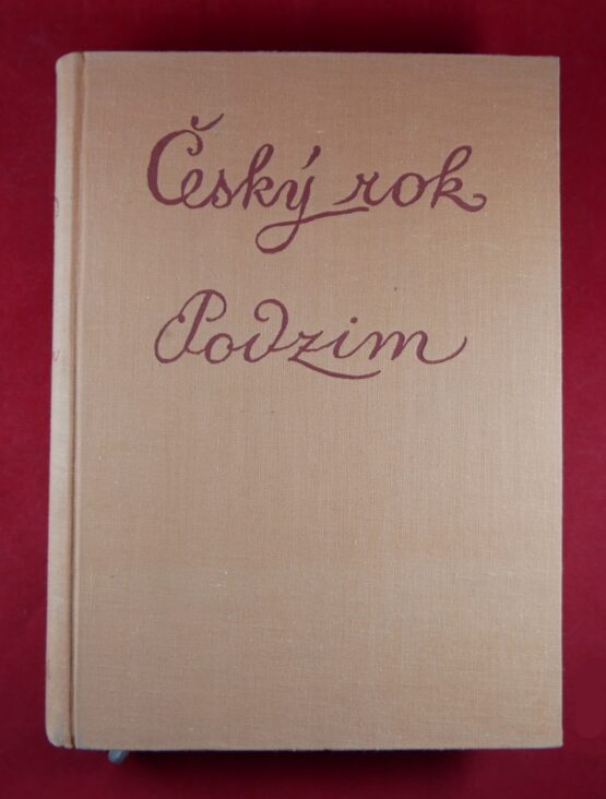 Český rok v pohádkách, písních, hrách a tancích, říkadlech a hádankách - Podzim