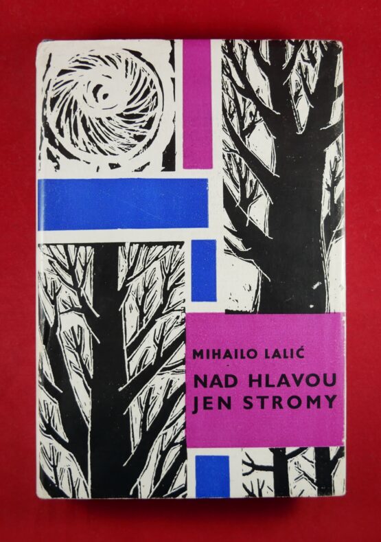 Nad hlavou jen stromy