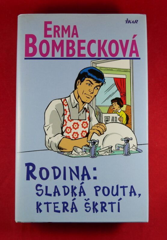 Rodina : Sladká pouta, která škrtí