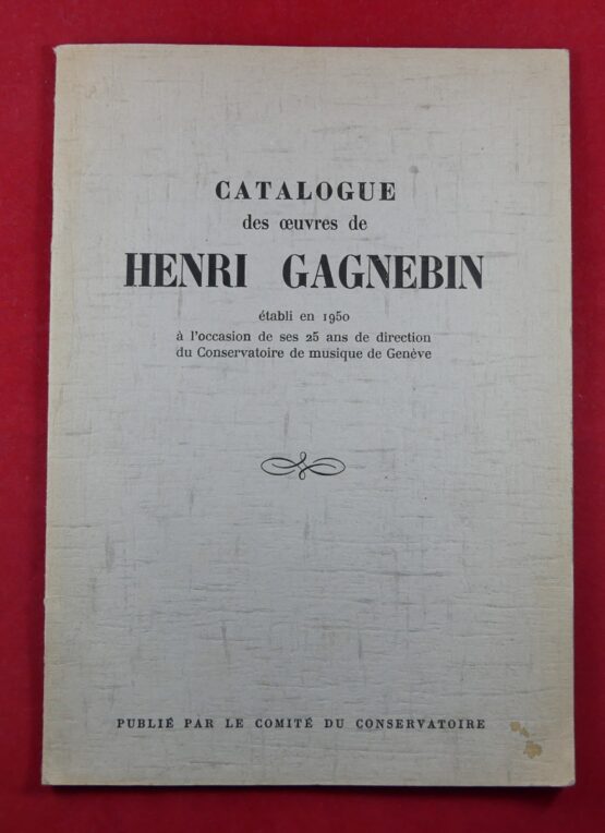 Cataloque des oeuvres de Henri Gagnebin