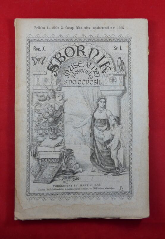 Sborník Museálnej slovenskej spoločnosti ročník X., svazek I.