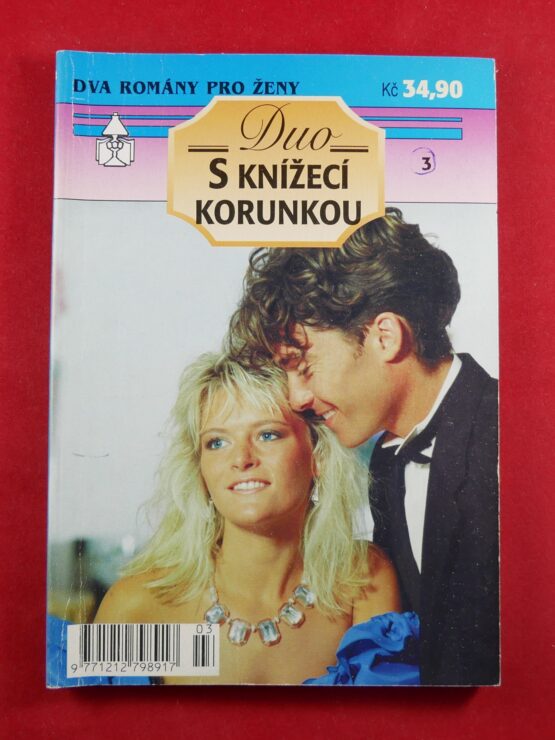 Duo s knížecí korunkou - Přivedu tě na svůj zámek / Proč jsi mě obelhala?