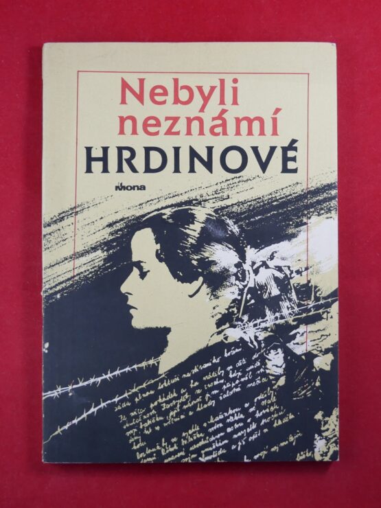 Nebyli neznámí hrdinové
