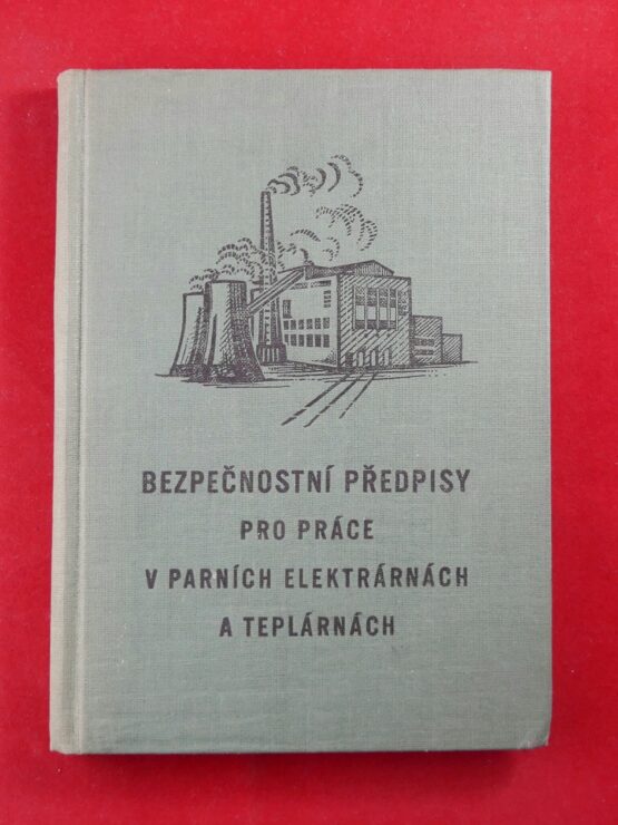 Bezpečnostní předpisy pro práce v parních elektrárnách a teplárnách