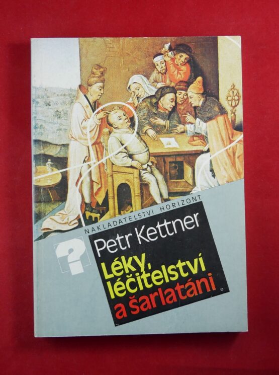 Léky, léčitelství a šarlatáni