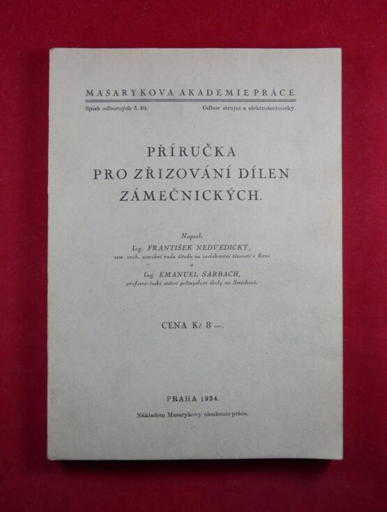 Příručka pro zřizování dílen zámečnických