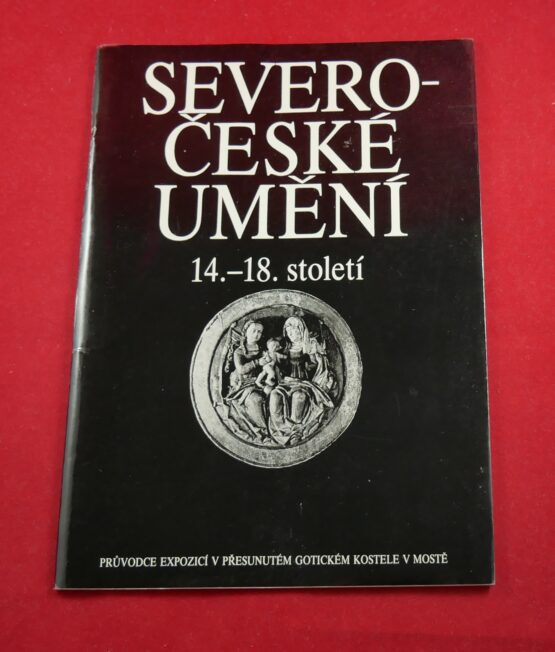 Severočeské umění 14. - 18. století