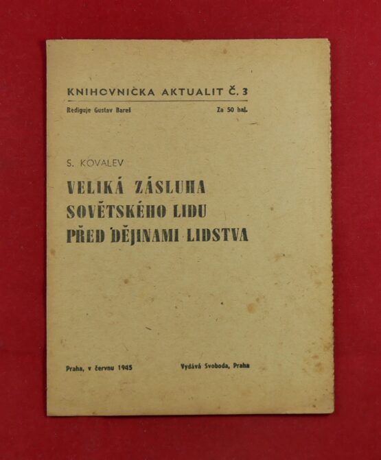 Velliká zásluha sovětského lidu před dějinami lidstva - knihovnička Aktualit č. 3