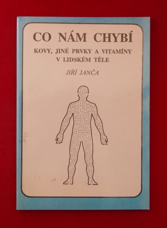 Co nám chybí - Kovy, jiné prvky a vitamíny v lidském těle