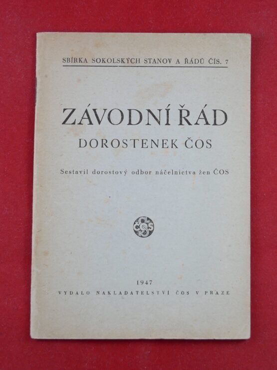 Závodní řád dorostenek ČOS - Sbírka sokolských stanov a řádů čís. 7