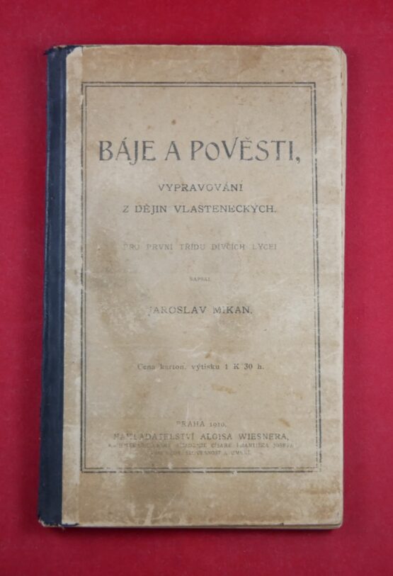 Báje a pověsti - Vypravování z dějin vlasteneckých