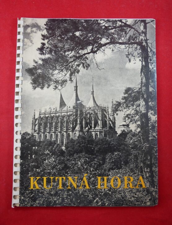 Kutná Hora - Sedm století krásy