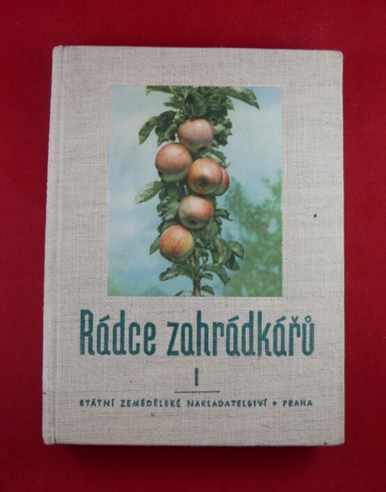 Rádce zahrádkářů I.