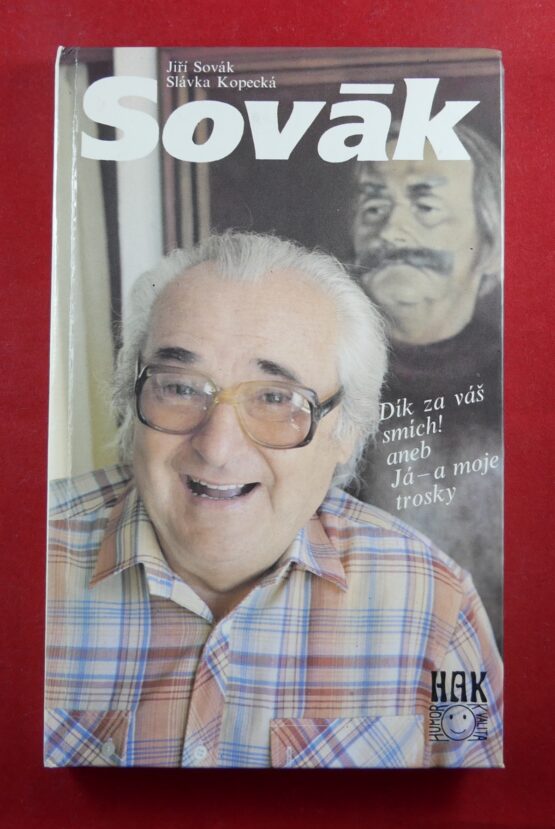 Sovák - Dík za váš smích! aneb Já - a moje trosky