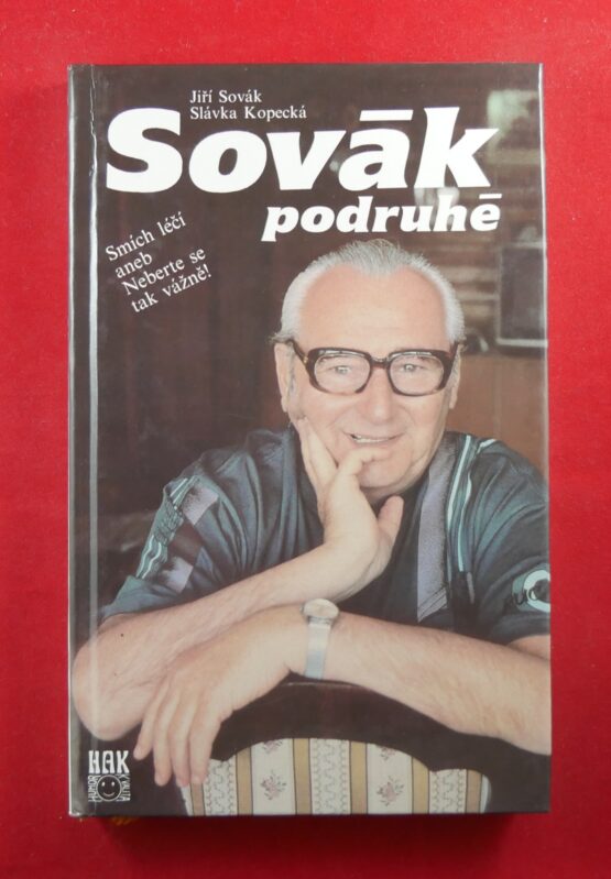 Sovák podruhé - Smích léčí aneb Neberte se tak vážně!