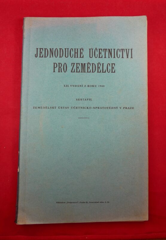 Jednoduché účetnictví pro zemědělce XII. vydání z roku 1940
