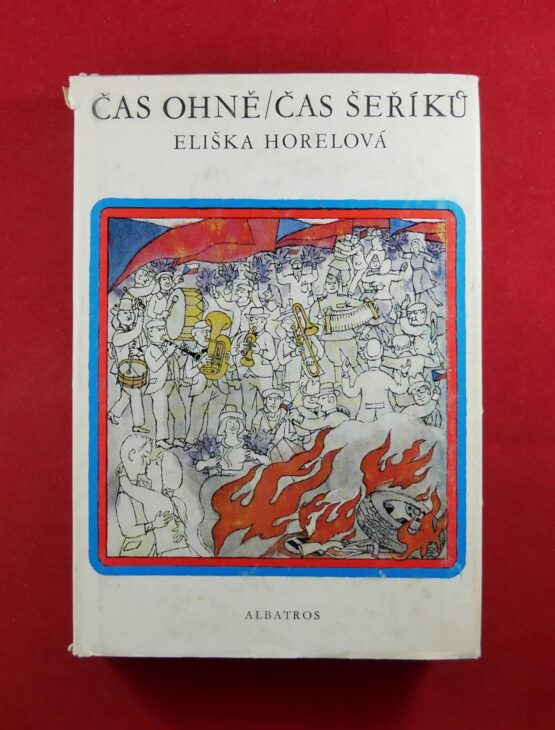 Čas ohně, čas šeříků