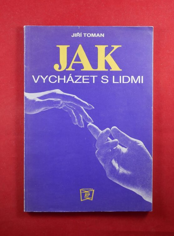 Jak vycházet s lidmi