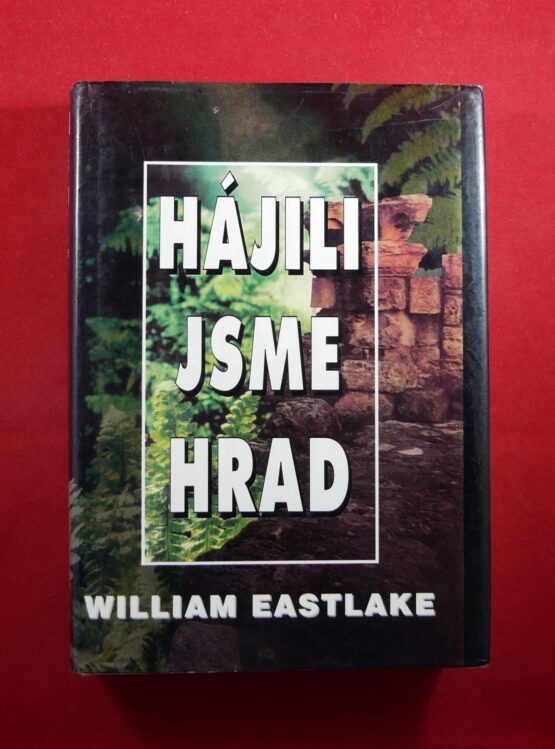 Hájili jsme hrad