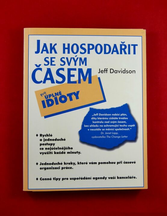 Jak hospodařit se svým časem pro úplné idioty