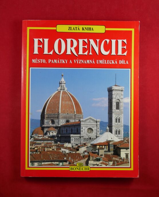 Florencie - Město, památky a významná umělecká díla