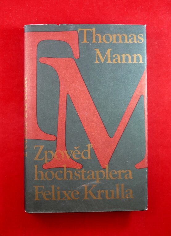 Zpověď hochštaplera Felixe Krulla