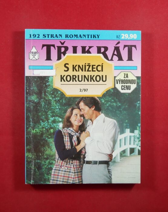 Třikrát S knížecí korunkou 2/97 - S nasazením života / Barončin osud / Hrabě a krásná lhářka