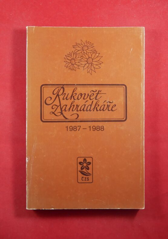 Rukověť zahrádkáře 1987 -1988