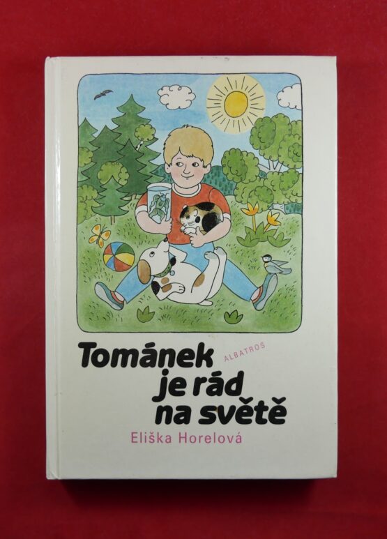Tománek je rád na světě