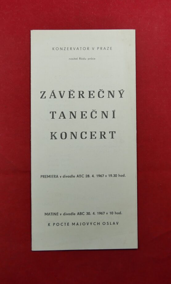 Konzervatoř v Praze - Závěrečný taneční koncert - Premira v divadle ABC 28. 4. 1967 (program)