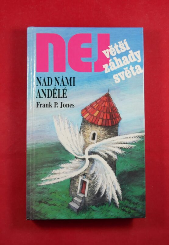 Největší záhady světa - Nad námi andělé