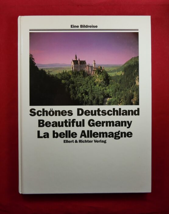 Schönes Deutschland -  Beautiful Germany - La belle Allemagne