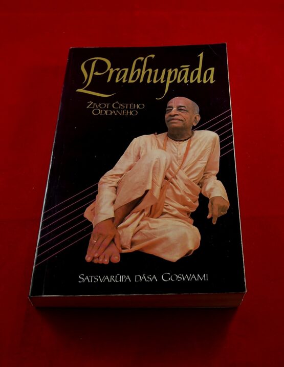 Prabhupáda - Život čistého oddaného