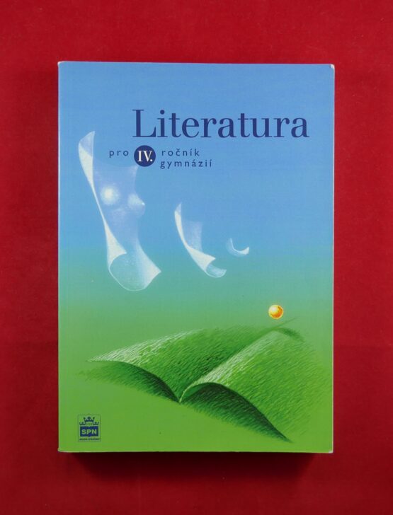 Literatura pro IV. ročník gymnázií