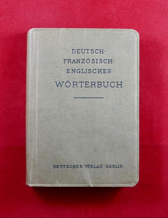 Deutsch - Französisch - Englisches Wörterbuch