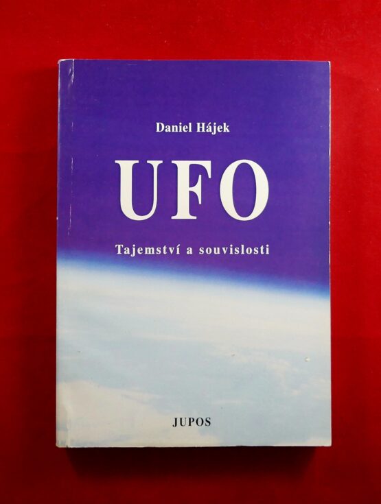 UFO - Tajemství a souvislosti