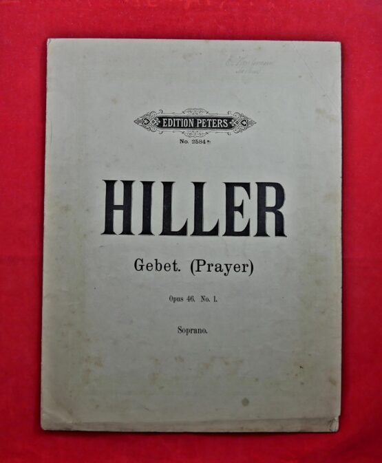 Ferdinand Hiller - Gebet (Prayer) Opus 46. No. 1. Soprano