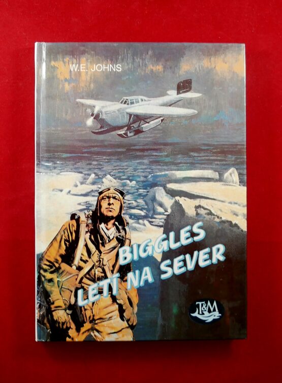Biggles letí na sever