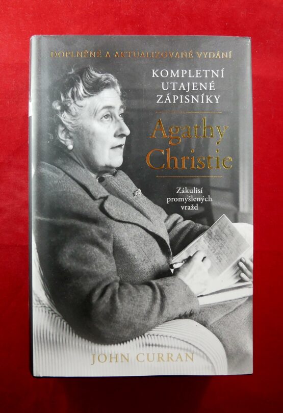 Kompletní utajené zápisníky Agathy Christie - Zákulisí promyšlených vražd