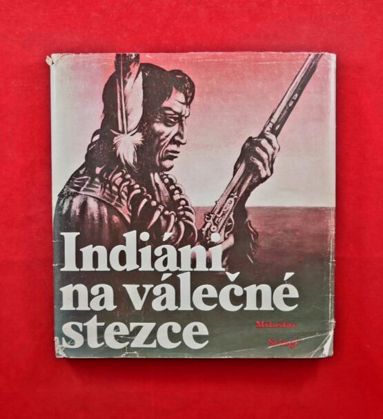 Indiáni na válečné stezce