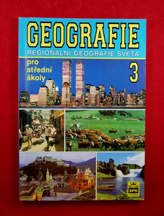 Geografie 3 - Regionální geografie světa pro střední školy