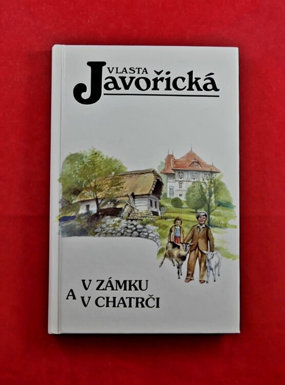 V zámku a v chatrči