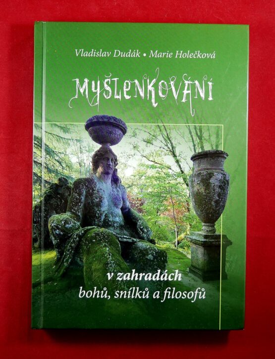 Myšlenkování v zahradách bohů, snílků a filosofů